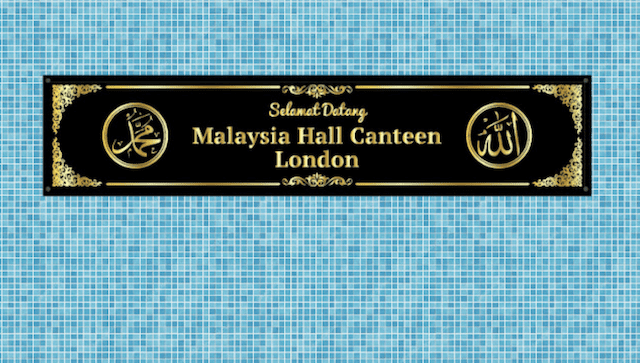 Malaysia Hall Canteen London Welcoming Signage