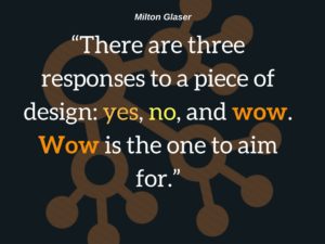 A Milton Glaser quote