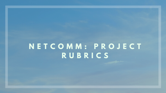 NetComm project assessment rubrics for students