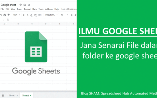 Jana Senarai File dalam folder ke google sheet