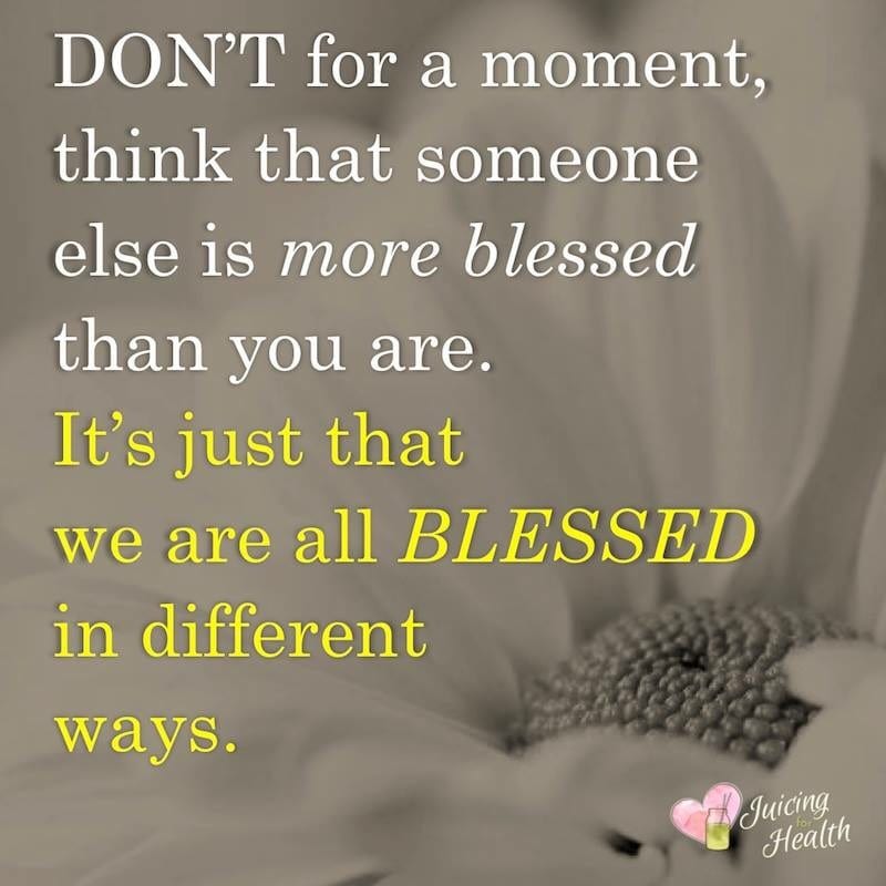 We are all blessed in different ways