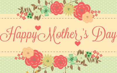 To All the Awesome Women Out There: Happy Mother’s Day!