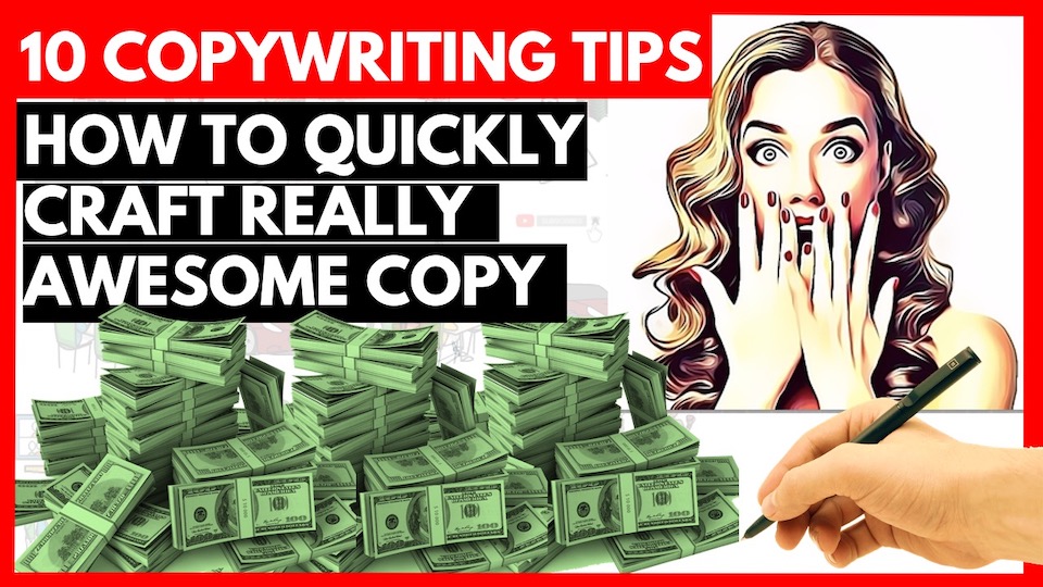 Top 10 Practical Copywriting Tips: How to Quickly Craft Really Awesome Copy